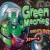 Green Meanies from Outta Space