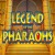 Legend of the Pharaohs